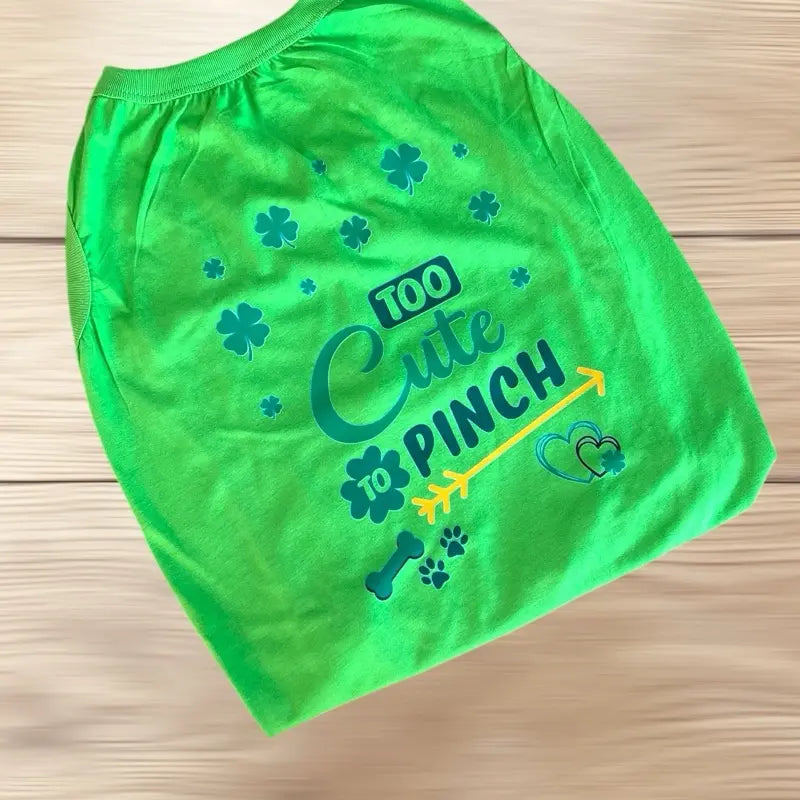 Too Cute To Pinch St Patrick’s Day Dog T-Shirt - Green with St Patrick’s Day Design, Features Shamrock and Bone Graphics